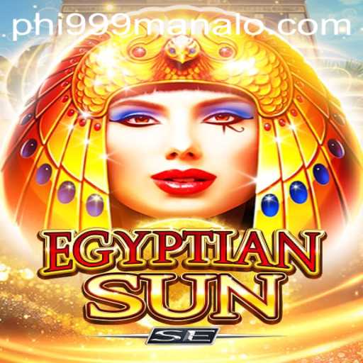 Exploring the Allure of EgyptianSunSE and the Rise of Phi999 Win